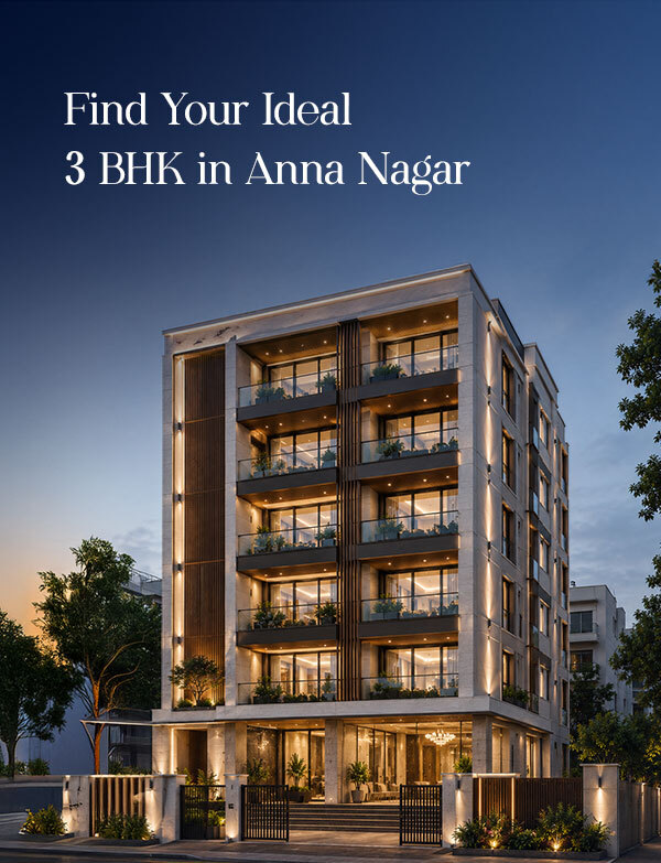 Apartments in Chennai Anna Nagar: A Complete Guide to 3 BHK Apartment in Chennai